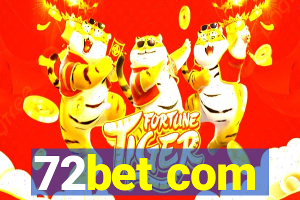 72bet com